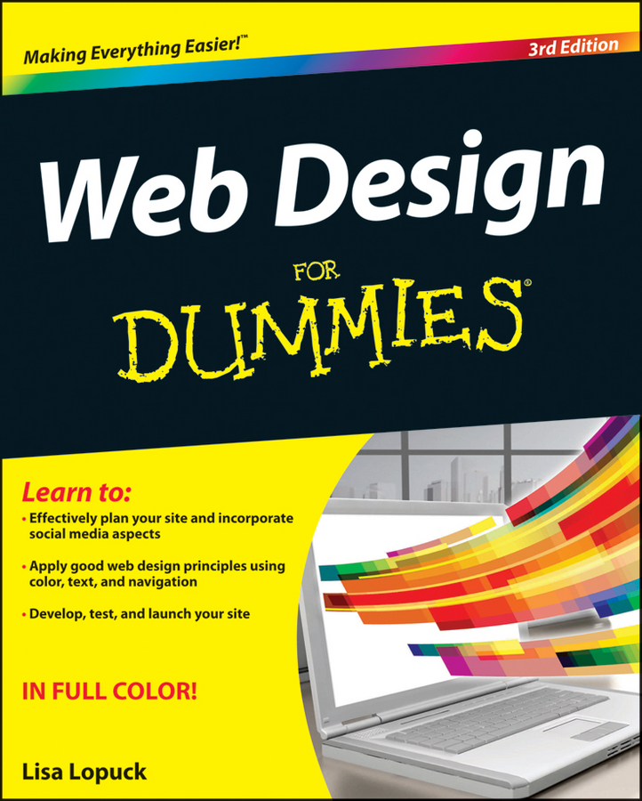 Web Design For Dummies 3rd Edition by Lisa Lopuck Web Design For Dummies - photo 1