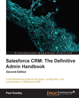 Goodey Salesforce CRM: The Definitive Admin Handbook - Second Edition