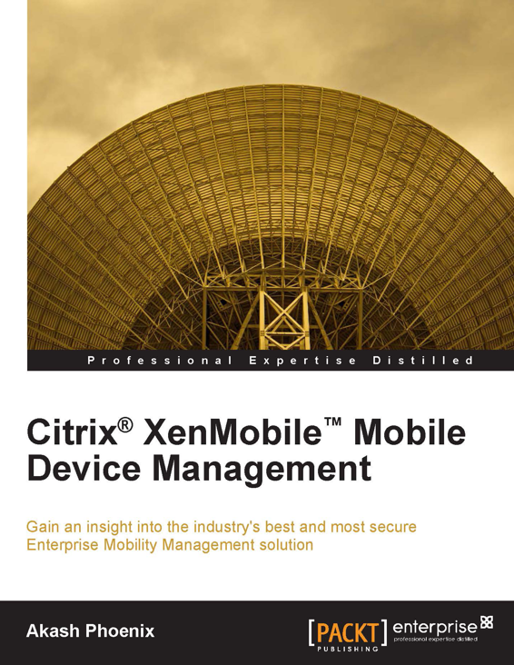 Citrix XenMobile Mobile Device Management Gain an insight into the industrys - photo 1