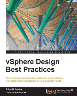 Bolander Brian VSphere Design best practices : apply industry-accepted best practices to design reliable high-performance datacenters for your business needs