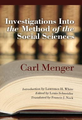 Carl Menger - Investigations into the Method of the Social Sciences with Special Reference to Economics