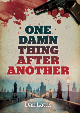 Dan Latus One Damn Thing after Another