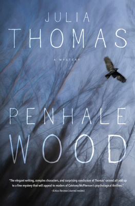 Julia Thomas - Penhale wood : a mystery