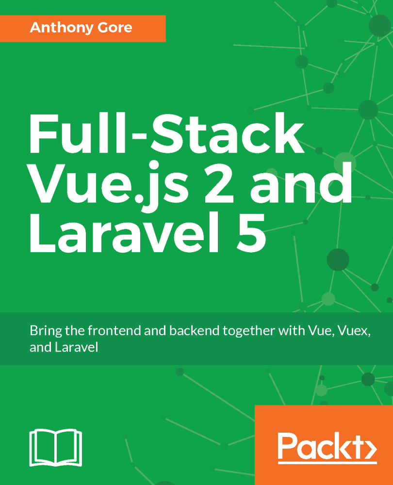 Full-Stack Vuejs 2 and Laravel 5 Bring the frontend and backend together - photo 1