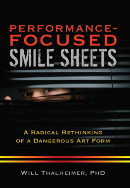 Will Thalheimer - Performance-Focused Smile Sheets: A Radical Rethinking of a Dangerous Art Form