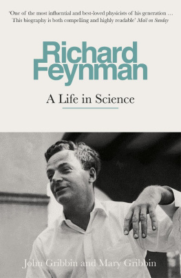 John Gribbin - Richard Feynman: A Life in Science