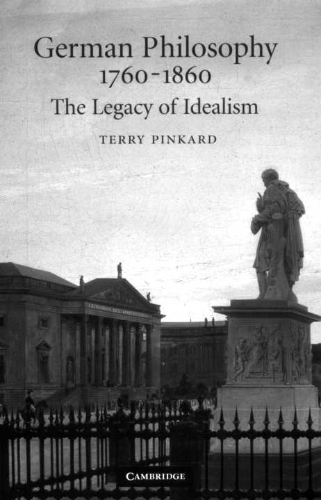 GERMAN PHILOSOPHY 176o-i86o The Legacy of Idealism In the second half of the - photo 1