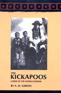 title The Kickapoos Lords of the Middle Border Civilization of the - photo 1