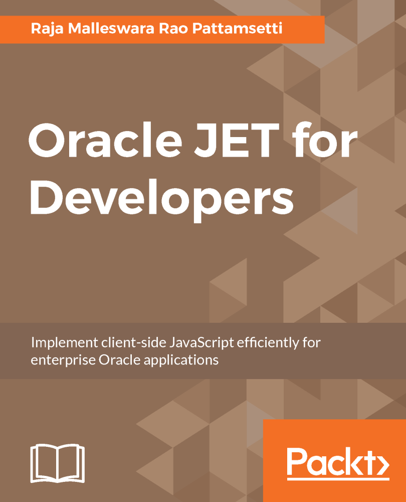 Oracle JET for Developers Implement client-side JavaScript efficiently for - photo 1