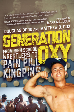 Douglas Dodd Generation Oxy: From High School Wrestlers to Pain Pill Kingpins