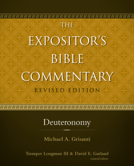 Michael Alan Grisanti - Deuteronomy (The Expositor’s Bible Commentary)