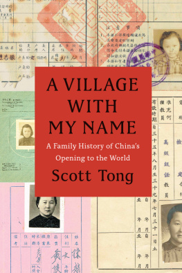 Scott Tong A Village with My Name: A Family History of China’s Opening to the World