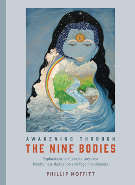 Phillip Moffitt Awakening Through the Nine Bodies