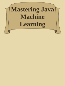 Choppella Krishna - Mastering Java Machine Learning