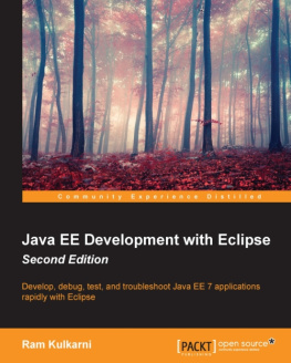 Ram Kulkarni Java EE Development with Eclipse - Second Edition