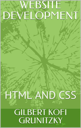 GILBERT KOFI GRUNITZKY WEBSITE DEVELOPMENT: HTML AND CSS