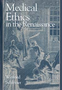 title Medical Ethics in the Renaissance author Schleiner - photo 1