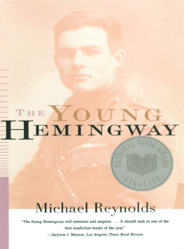 Michael Reynolds The Young Hemingway