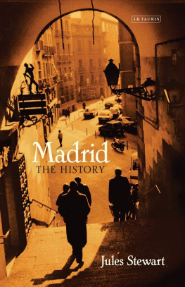 Jules Stewart - Madrid: The History