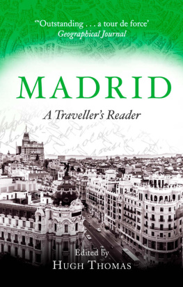 Hugh Thomas Madrid: A Traveller’s Reader