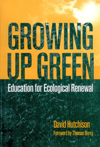 title Growing Up Green Education for Ecological Renewal author - photo 1