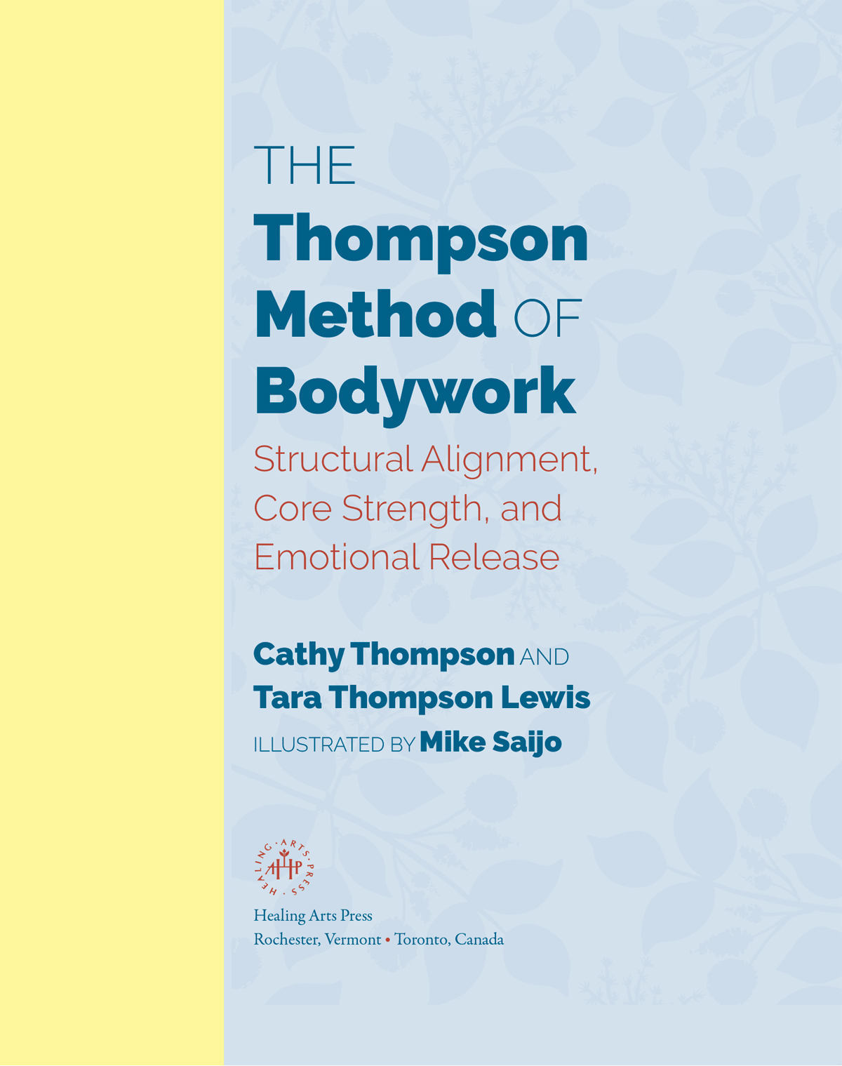 THE Thompson Method OF Bodywork Cathy Thompson had the rarest combination - photo 2