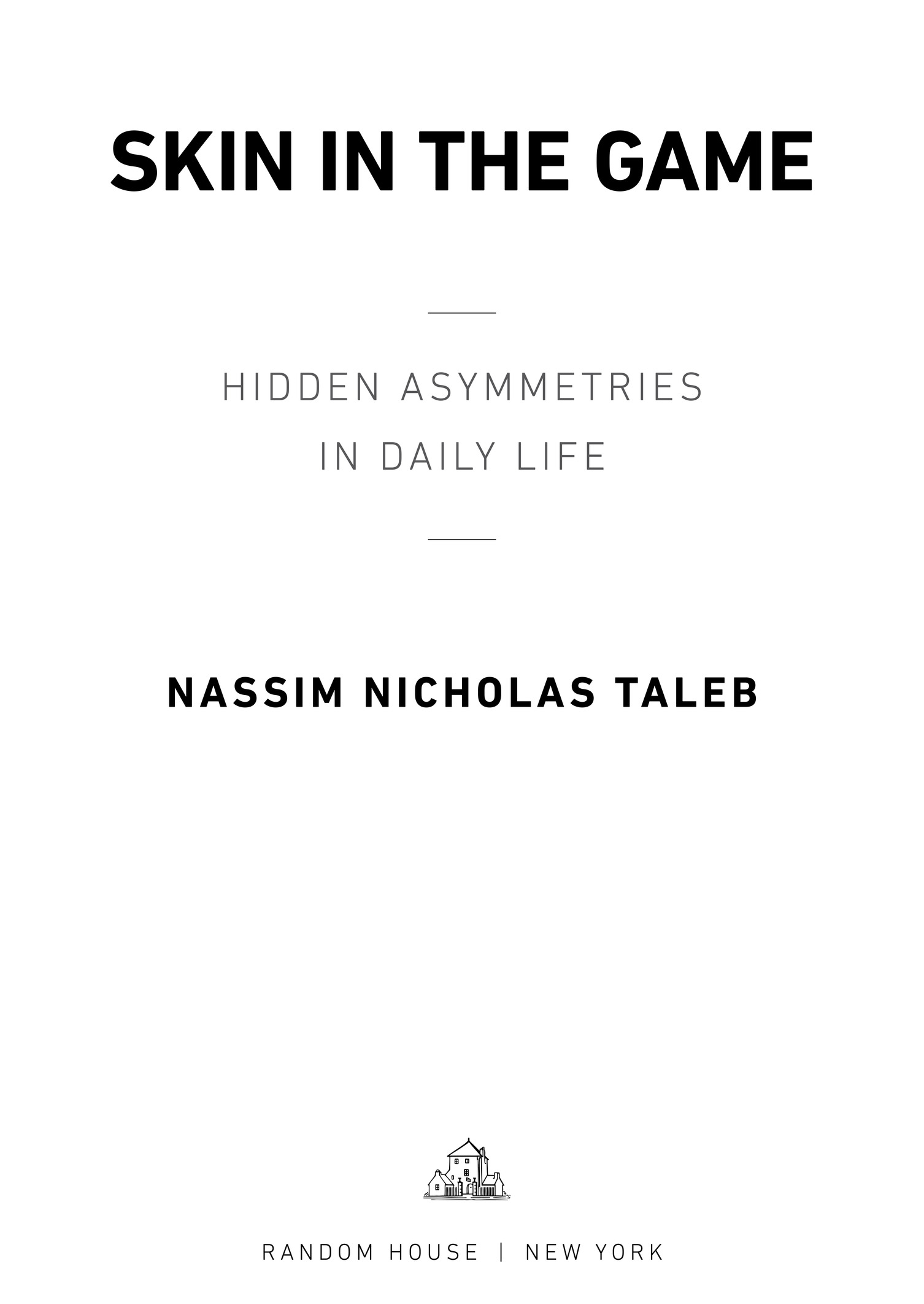 Copyright 2018 by Nassim Nicholas Taleb All rights reserved Published in the - photo 2