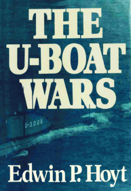 Edwin P. Hoyt - The U-Boat Wars