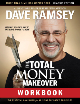 Dave Ramsey - The Total Money Makeover Workbook: Classic Edition: The Essential Companion for Applying the Book’s Principles