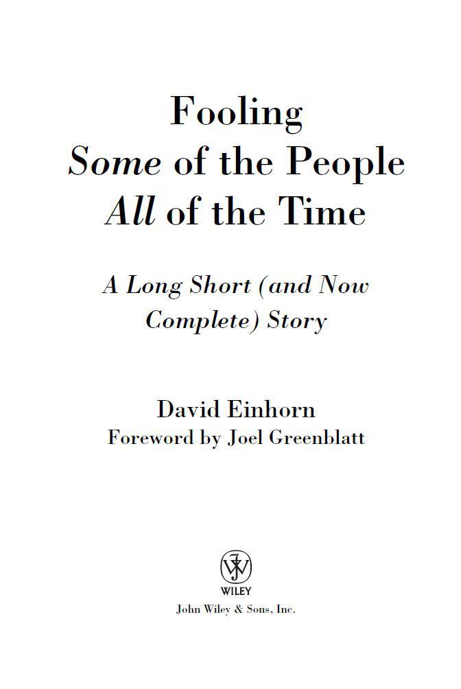 Copyright 2008 2011 by David Einhorn All rights reserved Published by John - photo 2