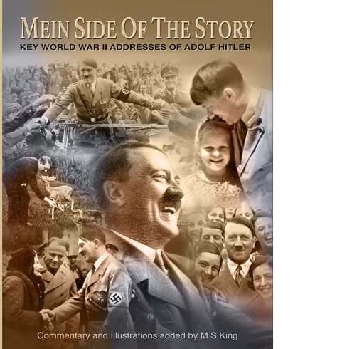 MEIN SIDE OF THE STORY Key World War II Addresses of Adolf Hitler With - photo 1