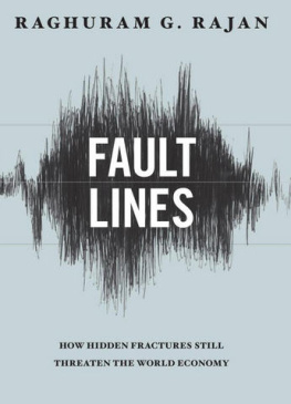 Raghuram G. Rajan - Fault Lines: How Hidden Fractures Still Threaten the World Economy