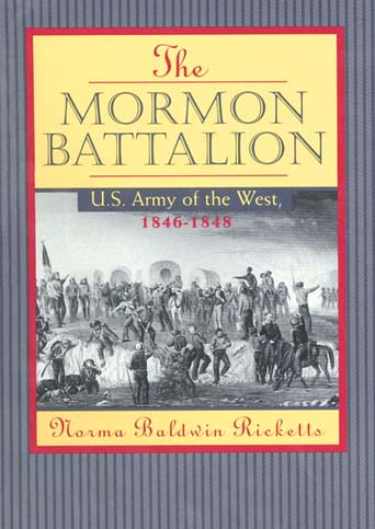 title The Mormon Battalion US Army of the West 1846-1848 author - photo 1