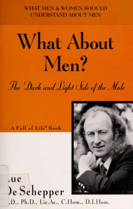 Luc De Schepper - What About Men?: The Dark and Light Side of the Male