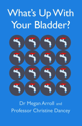 Megan A. Arroll - What’s Up With Your Bladder?