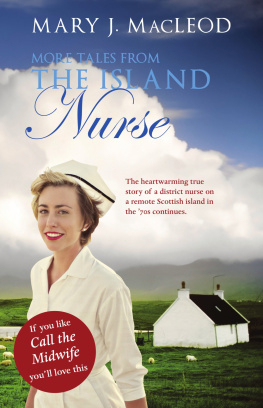 Mary J. MacLeod - More Tales from the Island Nurse