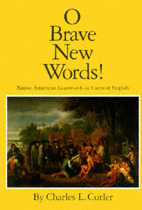 title O Brave New Words Native American Loanwords in Current English - photo 1