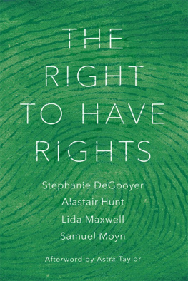 Stephanie Degooyer The Right to Have Rights