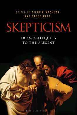 Diego Machuca Skepticism: From Antiquity to the Present