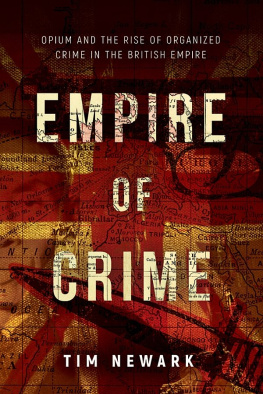 Tim Newark - Empire of Crime: Organised Crime in the British Empire