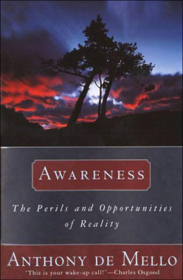 Anthony de Mello - Awareness: The Perils and Opportunities of Reality