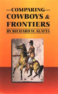 title Comparing Cowboys and Frontiers author Slatta Richard W - photo 1