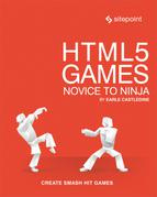 Earle Castledine HTML5 Games: Novice to Ninja