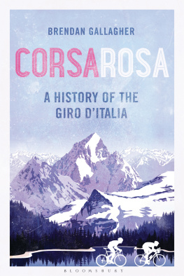 Brendan Gallagher - Corsa Rosa: A History of the Giro d’Italia