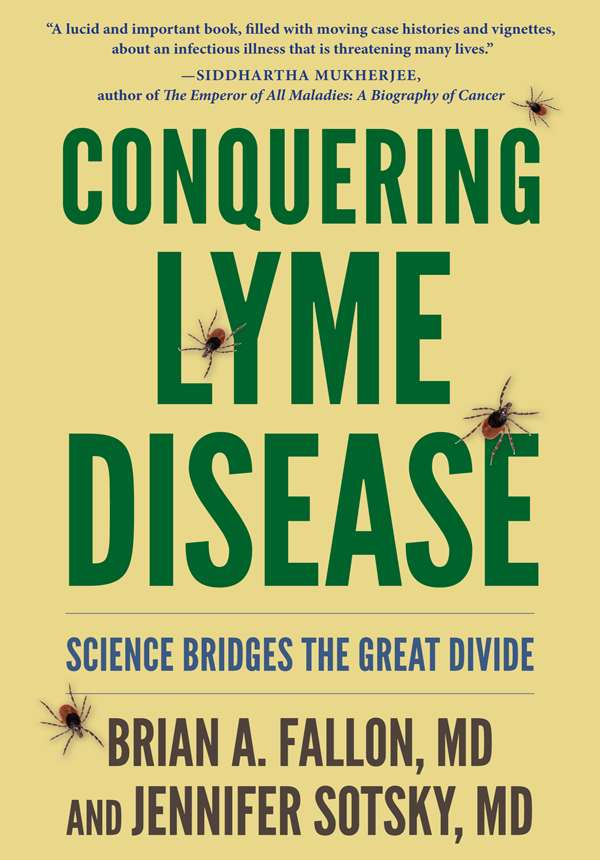 CONQUERING LYME DISEASE CONQUERING LYME DISEASE Science Bridges the - photo 1