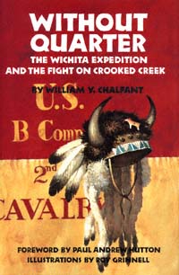 title Without Quarter The Wichita Expedition and the Fight On Crooked - photo 1