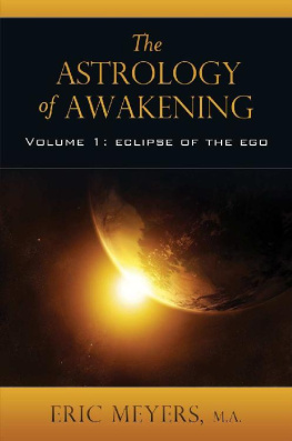 Eric Meyers - The Astrology of Awakening