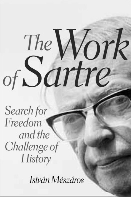 István Mészáros The Work of Sartre