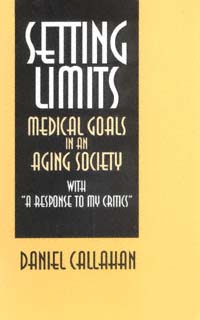 title Setting Limits Medical Goals in an Aging Society author - photo 1