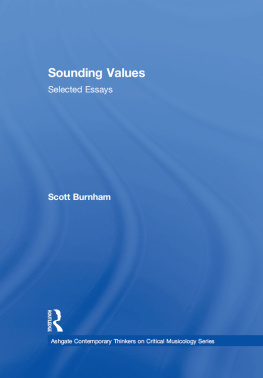 Scott Burnham Sounding Values: Selected Essays